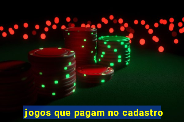 jogos que pagam no cadastro